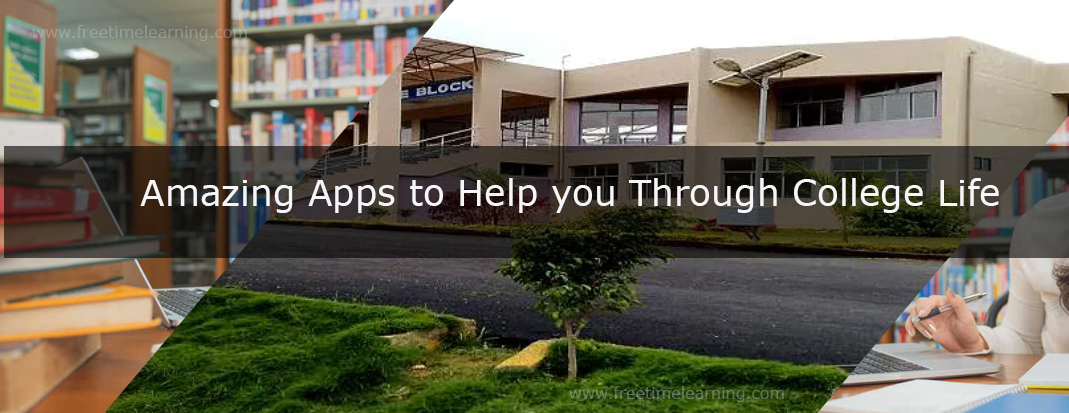 Amazing Apps to Help you Through College Life