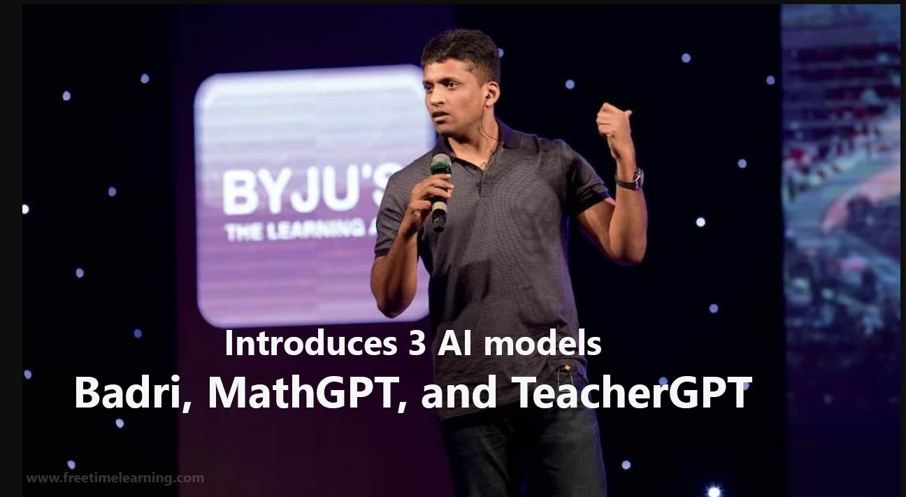 BYJU's introduces 3 AI models - Badri, MathGPT, and TeacherGPT