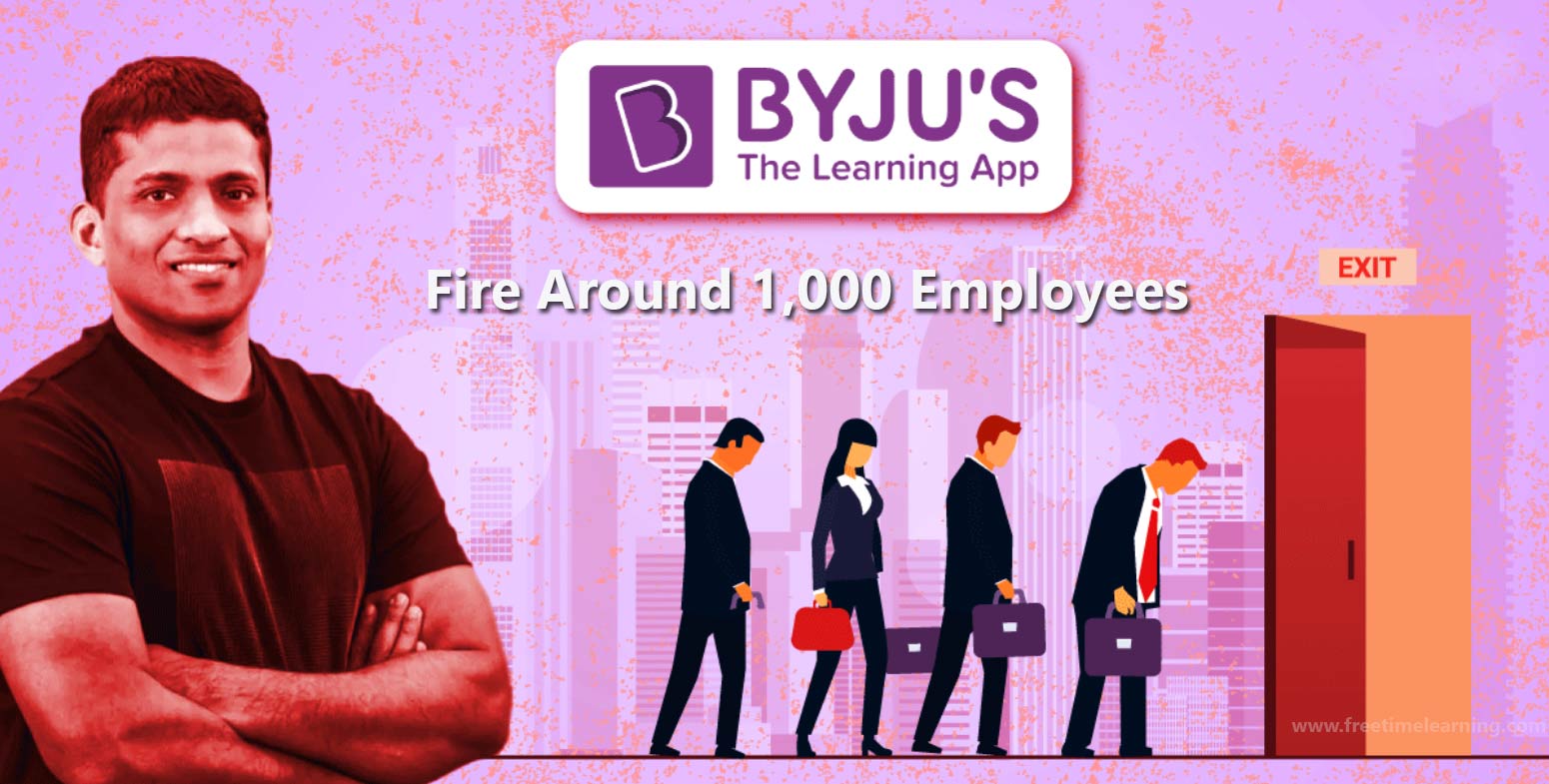 Byju's To Fire Around 1,000 Employees