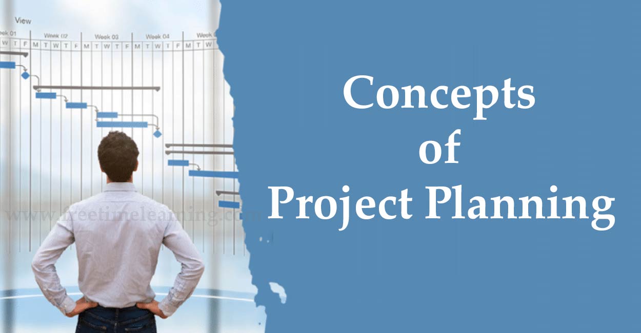 Concepts of Project Planning