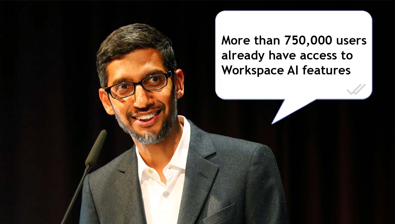 Google CEO : More than 750,000 users already have access to Workspace AI features