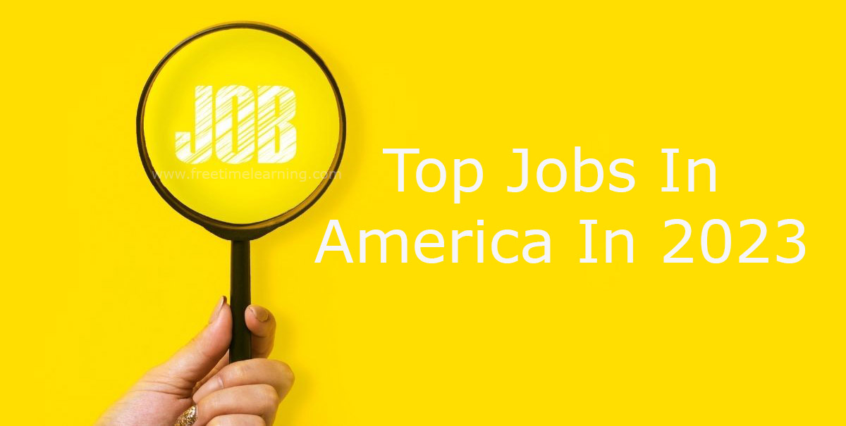 Top Jobs In America (USA) 2023