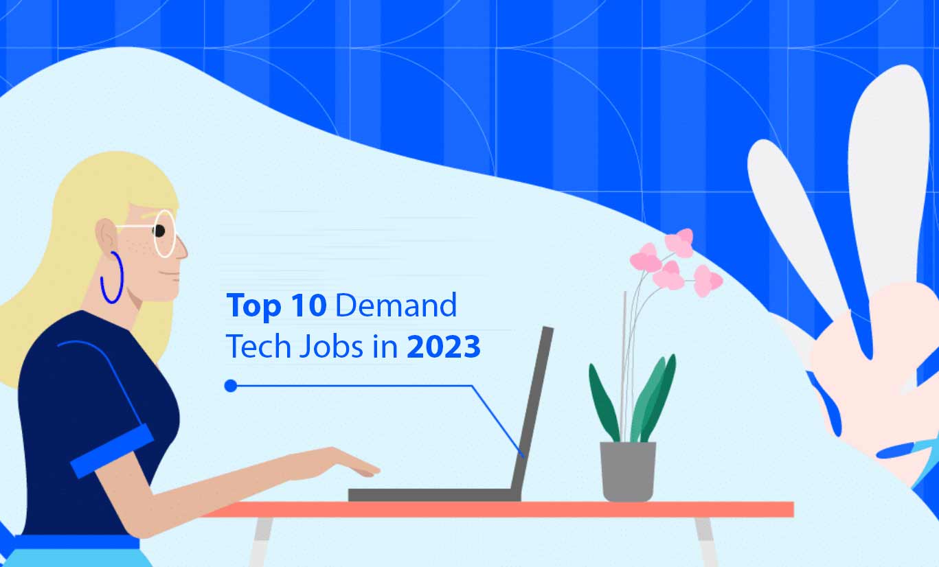 Top 10 Demand Tech Jobs in 2023